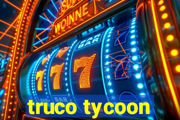 truco tycoon